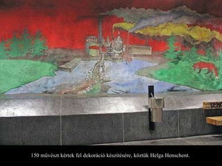 150 művészt kértek fel dekoráció készítésére, köztük  Helga Henschen t.   