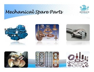 Mechanical Spare Parts
 