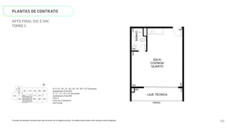 SALA/
COZINHA/
QUARTO
LAJE TÉCNICA
BAN
GRADIL
500
345
575
119
468
145
N
L
O
S
01C
08C
02C 03C 04C 05C 06C 07C
09C
10C
11C
12C
ELEV.
SERV.
ELEV.
SOCIAL
ELEV.
SOCIAL
ESCADA
HALL SOCIAL
Página 31 de 37
*A locação dos elementos estruturais pode variar de acordo com as exigências técnicas. As medidas internas podem sofrer
variações conforme legislação.
4º, 6º, 8º, 10º, 12º, 14º, 16º, 18º, 20º e 22º Pavimento
Apartamento Final 03C
7º, 11º, 15º, 19º e 23º Pavimento
Apartamento Final 04C
Torre C
Cotas em Centímetros
Sem Escala
PLANTAS DE CONTRATO
*A locação dos elementos estruturais pode variar de acordo com as exigências técnicas. As medidas internas podem sofrer variações conforme legislação.
APTO FINAL 03C E 04C
TORRE C
SALA/
COZINHA/
QUARTO
LAJE TÉCNICA
BANHO
GRADIL
500
345
575
119
219
468
345
145
N
L
O
S
01C
08C
02C 03C 04C 05C 06C 07C
09C
10C
11C
12C
ELEV.
SERV.
ELEV.
SOCIAL
ELEV.
SOCIAL
ESCADA
HALL SOCIAL
SMART 36
MEMORIAL DESCRITIVO
4º, 6º, 8º, 10º, 12º, 14º, 16º, 18º, 20º e 22º Pavimento
Apartamento Final 03C
7º, 11º, 15º, 19º e 23º Pavimento
Apartamento Final 04C
Torre C
Cotas em Centímetros
119
 