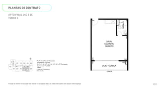 SALA/
COZINHA/
QUARTO
LAJE TÉCNICA
BAN
GRADIL
500
345
575
119
468
145
N
L
O
S
01C
08C
02C 03C 04C 05C 06C 07C
09C
10C
11C
12C
ELEV.
SERV.
ELEV.
SOCIAL
ELEV.
SOCIAL
ESCADA
HALL SOCIAL
Página 32 de 37
*A locação dos elementos estruturais pode variar de acordo com as exigências técnicas. As medidas internas podem sofrer
variações conforme legislação.
5º, 9º, 13º, 17º e 21º Pavimento
Apartamento Final 05C
4º, 6º, 8º, 10º, 12º, 14º, 16º, 18º, 20º e 22º Pavimento
Apartamento Final 06C
Torre C
Cotas em Centímetros
Sem Escala
PLANTAS DE CONTRATO
*A locação dos elementos estruturais pode variar de acordo com as exigências técnicas. As medidas internas podem sofrer variações conforme legislação.
APTO FINAL 05C E 6C
TORRE C
SALA/
COZINHA/
QUARTO
LAJE TÉCNICA
BANHO
GRADIL
500
345
575
119
219
468
345
145
N
L
O
S
01C
08C
02C 03C 04C 05C 06C 07C
09C
10C
11C
12C
ELEV.
SERV.
ELEV.
SOCIAL
ELEV.
SOCIAL
ESCADA
HALL SOCIAL
SMART 36
MEMORIAL DESCRITIVO
5º, 9º, 13º, 17º e 21º Pavimento
Apartamento Final 05C
4º, 6º, 8º, 10º, 12º, 14º, 16º, 18º, 20º e 22º Pavimento
Apartamento Final 06C
Torre C
Cotas em Centímetros
Sem Escala
120
 