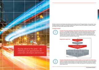 Staying ahead of the game – the
challenges and opportunities for
corporates, developers and investors
The new industrial (r)evolution | 21
Corporates need to better integrate their property decision-making with their supply chain strategy to enhance
performance. A more strategic consideration of property will more strongly support the firm’s supply chain network
design and overall supply chain and competitive strategies. To achieve this Corporate Real Estate teams and Supply
Chain teams should have a greater awareness of their respective roles and co-operate more closely, starting their
collaboration earlier in the decision-making process. As new technologies become more widely adopted across supply
chains, acquiring people with the right talent will become critical.
Corporates should embrace the opportunity provided by ‘big data’ to move from supply chain to demand chain
management. ‘Big data’ provides an opportunity to move from production-led supply chains to consumer-centric demand
chains by providing data and predictive analytics on end customer demand. In this scenario, businesses can substitute
information for inventory and become both leaner and more agile, thus enabling them to reduce supply chain costs and
improve customer service.
We believe the rapid pace of technological change, globalisation and city logistics are three of the biggest challenges - and opportunities - facing
businesses, developers and investors in the increasingly competitive arena of logistics and supply chain management. Corporates, developers
and investors must be alert to these changes and ready to take action.
Corporate Occupiers
1
2
Corporate strategy
Competitive strategy
Supply Chain
Process Design
Supply Chain
Information
System Design
Source:
JLL adapted from Cranfield University
Supply Chain
Organization
Supply Chain
Network Design
Supply chain strategy - including
the real estate element
How many facilities?
Where?
How Big?
Own, lease or outsource?
Designing the supply chain
 