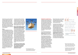 14 | The new industrial (r)evolution
12
http://www.fosterandpartners.com/news/
archive/2015/09/proposals-for-droneport-project-
launched-to-save-lives-and-build-economies/
The new industrial (r)evolution | 15
De-globalisation can
be viewed as a hedge
against country risk, but
it incurs transformation
costs and reduces the
lifetime of the assets at
any given location…
impacting profitability.
– Interview with Jerome Charlez,
Terragnita
13
Reshoring involves the relocation of previously
offshored or outsourced activities back to the home
country; nearshoring involves the relocation of these
activities to a country close to the home country.
14
ILO, Reshoring in Europe: Trends and Policy Issues,
23/9/2015 Dachs, Bernard and Zanker, Christoph,
‘Backshoring of Production Activities in European
Manufacturing’, December 2014
If these barriers are overcome, warehouses
will have to be designed to permit the use
of automated vehicles, which may change
dock and yard designs. Again, there is the
potential to move away from a labour force
in order to allow for the use of automated
goods vehicles. Furthermore, how to manage
these vehicles from a warehouse and ensure
their maintenance will require investment in
additional infrastructure and IT both within and
out of the warehouse.
Drones
The commercial application of drones has
generated considerable interest over the past
two to three years. Although drones are being
used for delivery in certain specific instances
(e.g. DHL has used a drone to deliver medical
supplies to the North Sea island of Juist) we
believe that their use in consumer markets
for the mass delivery of parcels to homes is
not likely to develop significantly in the next
5-10 years due to the existing regulation of air
space, associated safer / security concerns,
and commercial viability issues compared
with existing logistics models. As a result,
in our opinion, drones will have a minimal
impact on logistics property across Europe
over this timeframe. Even so, we think they
could have a more significant role to play
in delivering certain low pay load products
(such as pharmaceutical drugs or vaccines)
in countries with fewer regulations over air
space and less well developed logistics
infrastructure.
For example, the architect Lord Foster has
launched proposals for a Droneport project
in Rwanda to support drone routes capable
of delivering urgent supplies to remote areas.
The project is a collaboration between Redline
partners led by Afrotech, École polytechnique
fédérale de Lausanne (EPFL), the Norman
Foster Foundation and Foster + Partners.12
Risk of under-estimating disruptive
potential from new technologies
While most survey responses, along with the
common market sentiment among logistics
and supply chain professionals, point to a
limited impact of new technologies on logistics
and warehouses, past experience highlights
the risk of under-estimating the disruptive
potential of technological change. It only
takes one pioneer to significantly disrupt an
entire sector. Over the last decade, we have
seen many spectacular business failures of
prominent global brands that have not taken
the threat of innovative disruption seriously.
Corporates will need to review their business
strategies more often than in the past – and
undertake regular reviews of their distribution
networks to ensure that they remain fit for
purpose.
In the typical life of a distribution building
warehouse operations will be transformed.
Think – what are the key building and
location attributes if driverless good
vehicles deliver into, and from,
warehouses full of robots?
Globalisation and right-shoring
Globalisation has transformed supply chains
over the past 25 years. In particular, since
China joined the World Trade Organisation
(2001) and liberalised its markets, there has
been a massive shift in industrial capacity
from developed countries to China and
Asia Pacific more widely. This shift reflects
decisions to off-shore production and
decisions to serve new emerging and
rapidly-growing consumer markets. As a
result, supply chains have become longer,
more complex to manage and subject to
greater risks.
Over recent years there has been much
interest in Europe (and North America) in
right-shoring including the potential to
reshore or nearshore industrial activities.13
While reshoring and nearshoring have
received significant media coverage and
generated public policy interest the extent
of reshoring or nearshoring in Europe is
difficult to assess or measure. Although there
is no consensus, the available evidence from
other studies and aggregate data on trade,
global supply chain jobs and FDI flows, is
that reshoring and nearshoring is happening
in Europe, but on a modest scale overall and
particularly so when compared with the
United States. In the U.S., the Reshoring
Initiative estimates that in 2014 reshored
jobs back to the USA offset off-shored jobs
for the first time.
Notably, technology sectors, such as electrical
equipment and the computer industry, which
are more RD intensive, have a higher
propensity to reshore/nearshore than firms
making standardised products.14
The principal drivers of reshoring and
nearshoring are usually considered to include
rising labour costs in China, ‘hidden costs’
related to long supply chains, quality issues
and increasing supply chain risks.
In the future we believe there will be an
increase in the diversity of manufacturing
and sourcing strategies involving not just an
assessment of costs (total landed costs).
For example, businesses may adopt a more
segmented approach to supply chain
planning, offshoring production of products
which have a relatively stable demand profile
but reshoring or nearshoring production or
sourcing of products for which demand is
more volatile, so that these supply chains can
be more responsive to end customer demand.
 