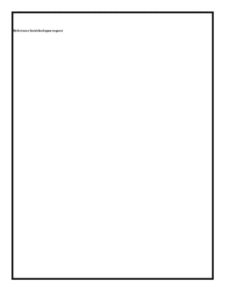 References furnishedupon request
 