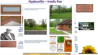 Hydesville – Irmãs Fox
29
 
