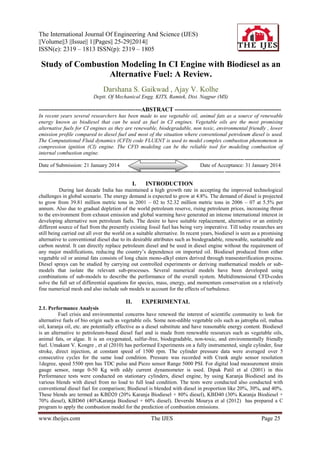 The International Journal Of Engineering And Science (IJES)
||Volume||3 ||Issue|| 1||Pages|| 25-29||2014||
ISSN(e): 2319 – 1813 ISSN(p): 2319 – 1805

Study of Combustion Modeling In CI Engine with Biodiesel as an
Alternative Fuel: A Review.
Darshana S. Gaikwad , Ajay V. Kolhe
Deptt. Of Mechanical Engg. KITS, Ramtek, Dist. Nagpur (MS)

----------------------------------------------------ABSTRACT -----------------------------------------------------In recent years several researchers has been made to use vegetable oil, animal fats as a source of renewable
energy known as biodiesel that can be used as fuel in CI engines. Vegetable oils are the most promising
alternative fuels for CI engines as they are renewable, biodegradable, non toxic, environmental friendly , lower
emission profile compared to diesel fuel and most of the situation where conventional petroleum diesel is used.
The Computational Fluid dynamics (CFD) code FLUENT is used to model complex combustion phenomenon in
compression ignition (CI) engine. The CFD modeling can be the reliable tool for modeling combustion of
internal combustion engine.
------------------------------------------------------------------------------------------------------------------- -------------------Date of Submission: 21 January 2014
Date of Acceptance: 31 January 2014
-------------------------------------------------------------------------------------------------------- -------------------------------

I.

INTRODUCTION

During last decade India has maintained a high growth rate in accepting the improved technological
challenges in global scenario. The energy demand is expected to grow at 4.8%. The demand of diesel is projected
to grow from 39.81 million metric tons in 2001 – 02 to 52.32 million metric tons in 2006 – 07 at 5.5% per
annum. Also due to gradual depletion of the world petroleum reserve, rising petroleum prices, increasing threat
to the environment from exhaust emission and global warming have generated an intense international interest in
developing alternative non petroleum fuels. The desire to have suitable replacement, alternative or an entirely
different source of fuel from the presently existing fossil fuel has being very imperative. Till today researches are
still being carried out all over the world on a suitable alternative. In recent years, biodiesel is seen as a promising
alternative to conventional diesel due to its desirable attributes such as biodegradable, renewable, sustainable and
carbon neutral. It can directly replace petroleum diesel and be used in diesel engine without the requirement of
any major modifications, reducing the country’s dependence on imported oil. Biodiesel produced from either
vegetable oil or animal fats consists of long chain mono-alkyl esters derived through transesterification process.
Diesel sprays can be studied by carrying out controlled experiments or deriving mathematical models or submodels that isolate the relevant sub-processes. Several numerical models have been developed using
combinations of sub-models to describe the performance of the overall system. Multidimensional CFD-codes
solve the full set of differential equations for species, mass, energy, and momentum conservation on a relatively
fine numerical mesh and also include sub models to account for the effects of turbulence.

II.

EXPERIMENTAL

2.1. Performance Analysis
Fuel crisis and environmental concerns have renewed the interest of scientific community to look for
alternative fuels of bio origin such as vegetable oils. Some non-edible vegetable oils such as jatropha oil, mahua
oil, karanja oil, etc. are potentially effective as a diesel substitute and have reasonable energy content. Biodiesel
is an alternative to petroleum-based diesel fuel and is made from renewable resources such as vegetable oils,
animal fats, or algae. It is an oxygenated, sulfur-free, biodegradable, non-toxic, and environmentally friendly
fuel. Umakant V. Kongre , et al (2010) has performed Experiments on a fully instrumented, single cylinder, four
stroke, direct injection, at constant speed of 1500 rpm. The cylinder pressure data were averaged over 5
consecutive cycles for the same load condition. Pressure was recorded with Crank angle sensor resolution
1degree, speed 5500 rpm has TDC pulse and Piezo sensor Range 5000 PSI. For digital load measurement strain
gauge sensor, range 0-50 Kg with eddy current dynamometer is used. Dipak Patil et al (2001) in this
Performance tests were conducted on stationary cylinders, diesel engine, by using Karanja Biodiesel and its
various blends with diesel from no load to full load condition. The tests were conducted also conducted with
conventional diesel fuel for comparison; Biodiesel is blended with diesel in proportion like 20%, 30%, and 40%.
These blends are termed as KBD20 (20% Karanja Biodiesel + 80% diesel), KBD40 (30% Karanja Biodiesel +
70% diesel), KBD60 (40%Karanja Biodiesel + 60% diesel). Devershi Mourya et al (2012) has prepared a C
program to apply the combustion model for the prediction of combustion emissions.

www.theijes.com

The IJES

Page 25

 