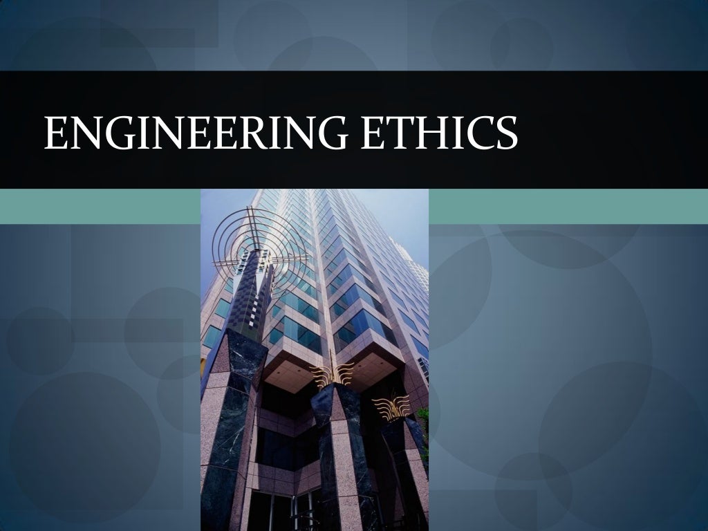 Engineering Ethics