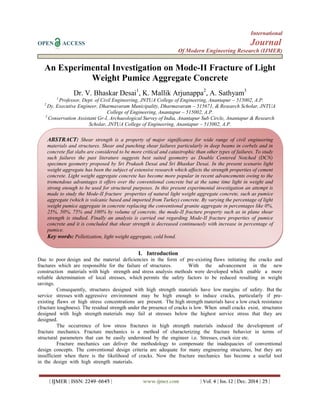 International
OPEN ACCESS Journal
Of Modern Engineering Research (IJMER)
| IJMER | ISSN: 2249–6645 | www.ijmer.com | Vol. 4 | Iss. 12 | Dec. 2014 | 25 |
An Experimental Investigation on Mode-II Fracture of Light
Weight Pumice Aggregate Concrete
Dr. V. Bhaskar Desai1
, K. Mallik Arjunappa2
, A. Sathyam3
1
Professor, Dept. of Civil Engineering, JNTUA College of Engineering, Anantapur – 515002, A.P.
2
Dy. Executive Engineer, Dharmavaram Municipality, Dharmavaram – 515671, & Research Scholar, JNTUA
College of Engineering, Anantapur – 515002, A.P.
3
Conservation Assistant Gr-I, Archaeological Survey of India, Anantapur Sub Circle, Anantapur & Research
Scholar, JNTUA College of Engineering, Anantapur – 515002, A.P.
I. Introduction
Due to poor design and the material deficiencies in the form of pre-existing flaws initiating the cracks and
fractures which are responsible for the failure of structures. With the advancement in the new
construction materials with high strength and stress analysis methods were developed which enable a more
reliable determination of local stresses, which permits the safety factors to be reduced resulting in weight
savings.
Consequently, structures designed with high strength materials have low margins of safety. But the
service stresses with aggressive environment may be high enough to induce cracks, particularly if pre-
existing flaws or high stress concentrations are present. The high strength materials have a low crack resistance
(fracture toughness). The residual strength under the presence of cracks is low. When small cracks exist, structures
designed with high strength materials may fail at stresses below the highest service stress that they are
designed.
The occurrence of low stress fractures in high strength materials induced the development of
fracture mechanics. Fracture mechanics is a method of characterizing the fracture behavior in terms of
structural parameters that can be easily understood by the engineer i.e. Stresses, crack size etc.
Fracture mechanics can deliver the methodology to compensate the inadequacies of conventional
design concepts. The conventional design criteria are adequate for many engineering structures, but they are
insufficient when there is the likelihood of cracks. Now the fracture mechanics has become a useful tool
in the design with high strength materials.
ABSTRACT: Shear strength is a property of major significance for wide range of civil engineering
materials and structures. Shear and punching shear failures particularly in deep beams in corbels and in
concrete flat slabs are considered to be more critical and catastrophic than other types of failures. To study
such failures the past literature suggests best suited geometry as Double Centered Notched (DCN)
specimen geometry proposed by Sri Prakash Desai and Sri Bhaskar Desai. In the present scenario light
weight aggregate has been the subject of extensive research which affects the strength properties of cement
concrete. Light weight aggregate concrete has become more popular in recent advancements owing to the
tremendous advantages it offers over the conventional concrete but at the same time light in weight and
strong enough to be used for structural purposes. In this present experimental investigation an attempt is
made to study the Mode-II fracture properties of natural light weight aggregate concrete, such as pumice
aggregate (which is volcanic based and imported from Turkey) concrete. By varying the percentage of light
weight pumice aggregate in concrete replacing the conventional granite aggregate in percentages like 0%,
25%, 50%, 75% and 100% by volume of concrete, the mode-II fracture property such as in plane shear
strength is studied. Finally an analysis is carried out regarding Mode-II fracture properties of pumice
concrete and it is concluded that shear strength is decreased continuously with increase in percentage of
pumice.
Key words: Pelletization, light weight aggregate, cold bond.
 