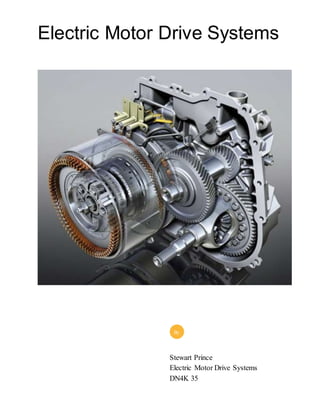 Electric Motor Drive Systems
Stewart Prince
Electric Motor Drive Systems
DN4K 35
By
 
