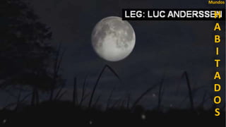 50
H
A
B
I
T
A
D
O
S
Mundos
 