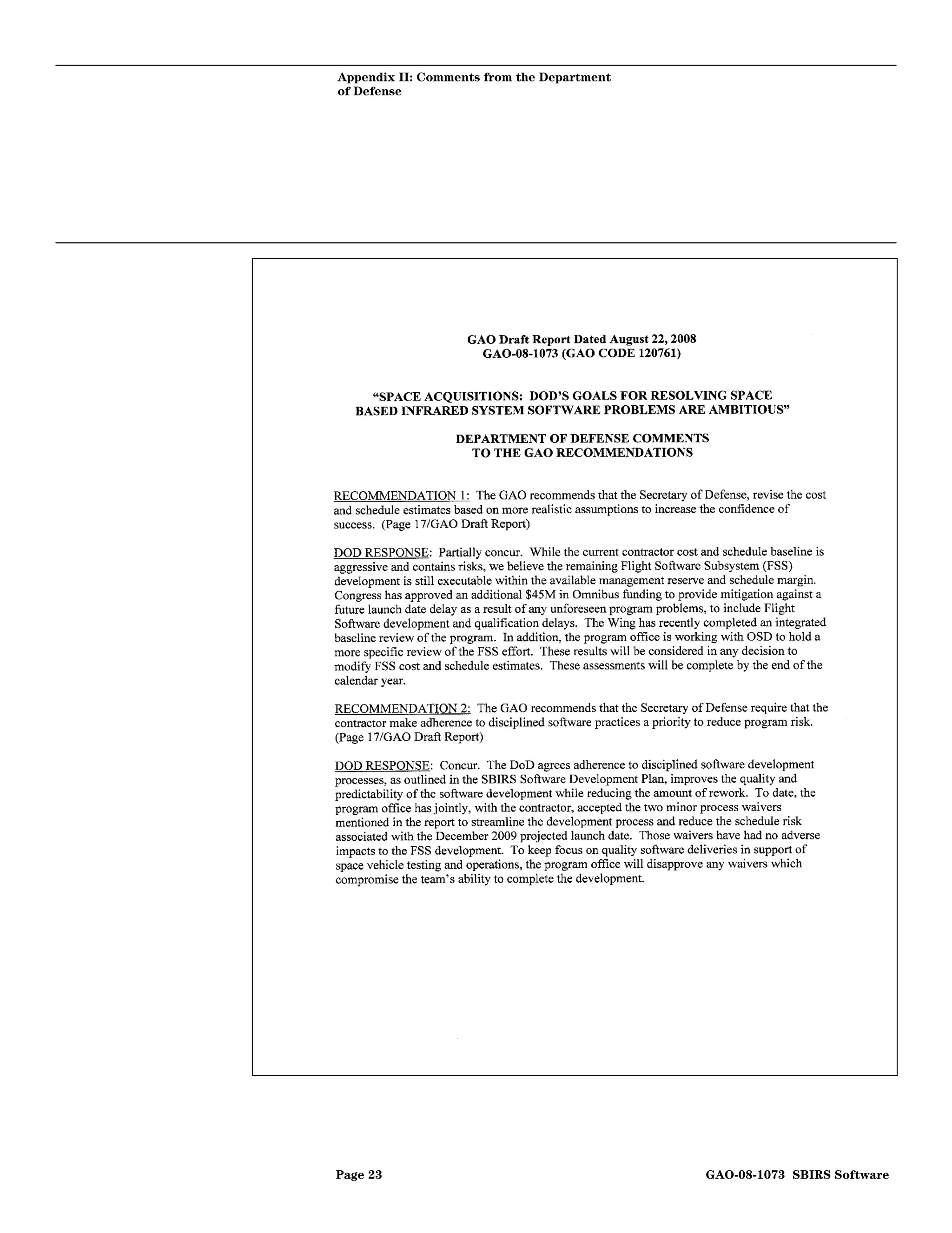Appendix II: Comments from the Department
of Defense




Page 23                                     GAO-08-1073 SBIRS Software
 