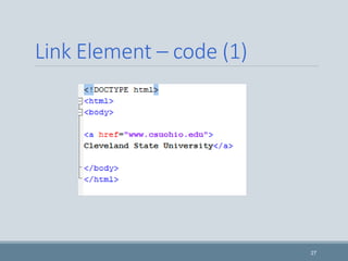 Link Element – code (1)
27
 