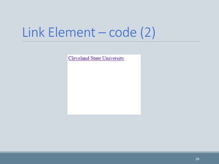 Link Element – code (2)
28
 