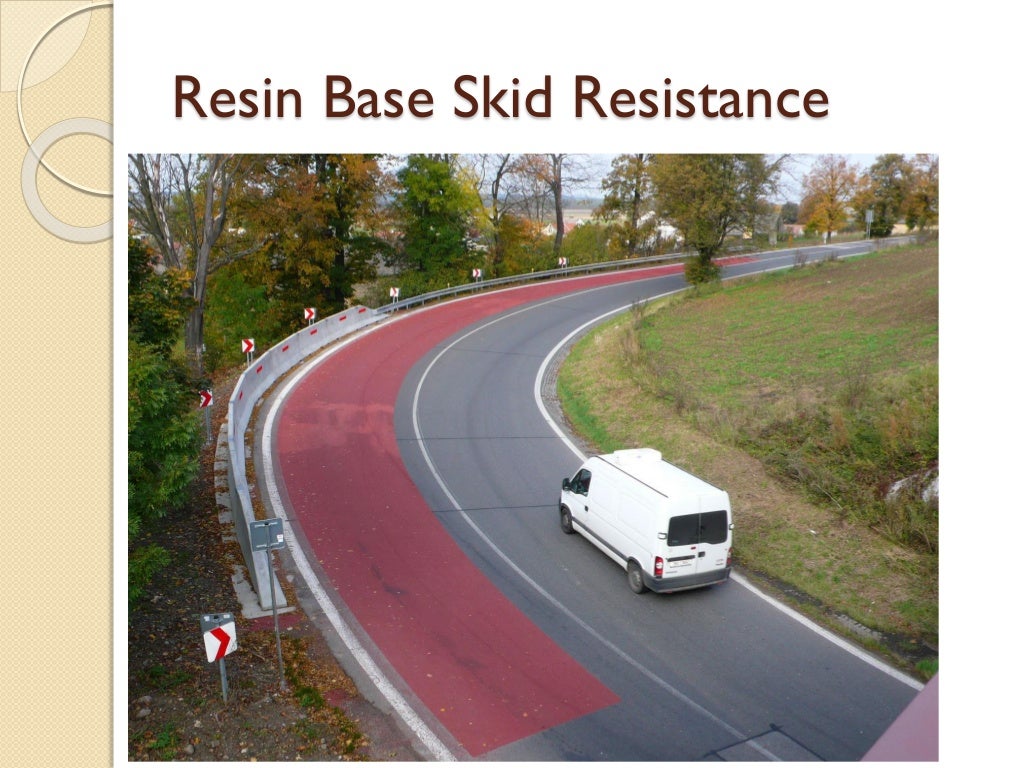 SKID RESISTANCE