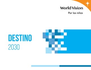 DESTINO
2030
 