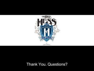 Thank You. Questions?
 