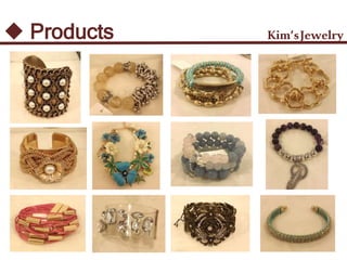Kim’sJewelry Products
 