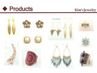 Kim’sJewelry Products
 