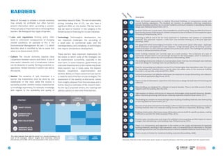 There are limited opportunities in making 3D-printed buildings or components comply with
current building regulations. The Building Act contains no guidelines enforcing cooperation
between developers and the city, its current residents and future residents in developing a flexible
design plan (National Government, 2011).
Modular homes are, in most cases, only acceptable for social housing. These are difficult to finance
because the income of the tenant is modest compared to that of tenants of more expensive types
of housing (Tempohousing, 2015).
Financing is difficult and it can be more expensive to implement new systems or sustainable
materials. This approach requires a shift from cost-oriented thinking to a life-cycle approach
(Buildings, 2009)
The speed with which technological innovation in the construction sector takes place - especially
the development and application of new materials - is high (Sinopoli, 2010). 3D printing is such a
recent innovation: its use is still very limited in the construction sector. The challenge for upscaling
is mainly to achieve economies of scale.
Green building materials are currently seen as a niche product. This is because of a lack of
economies of scale: there is not yet enough demand for the technologies, which is necessary in
order to be able to reduce the cost of production (Remodelling, 2008).
The building/construction industry is a conservative sector that has not embraced new methods
and smart design for buildings have not yet (Barkkume, 2008).
Costs for dismantling and collection can be 2.5 to 3 times higher than demolition costs. The costs
for dismantling and collection form a barrier when the added value of the recovered building
materials is not yet fully understood (Chini, 2002).
Fast and economical cost effective techniques are essential to accept dismantling and collection
as the default application (Big House, 2014).
There is a lack of information, experience and resources to design for both decommissioning and
collection.
Many buildings are designed for a lifespan of several decades. There is too little account of what
happens with the building after this time.
High taxation on labour and low tax on resources discourages using recycled resources. Besides,
labour-intensive processing methods are relatively expensive (national Government, 2011).
The Building Act contains no reuse and high-value recycling of building materials over downcycling
or burning (National Government, 2011).
Recoveryofvaluablematerialsfrombuildingsisoftennoteconomicallyviablebecauseconventional
building methods often mix materials making recovery difficult or impossible. (Buildings, 2009).
Building constructions often have unique dimensions and are build for specific purposes, making
it difficult to use them for other purposes (Phys, 2015).
In some cases, reconstruction and reuse of a building is more expensive and the impact on nature
is bigger than demolishing it and building anew (Tempohousing, 2015).
There is no transparency and alignment in the market on the supply and demand of (regained)
building materials, resulting in high transaction costs. It is essential that all information in the field
of building production and the assembly process remains available (National Government, 2011).
There is a lack of market for reclaimed building materials (Remodeling, 2008).
Description
Barriers
Strategy
3332
BARRIERS
Many of the ways to achieve a circular economy
may already be profitable but often barriers
present themselves when up-scaling a solution.
Policy can play an important role in removing these
barriers. We distinguish four types of barriers:
Laws and regulations Existing policy often
leads to unforeseen consequences of changing
market conditions. An example of this is the
Environmental Management Act (art. 1.1), which
describes what is classified by law as waste and
what is not (Government, 2015).
Culture The circular economy requires close
cooperation between sectors and chains. A lack of
inter-sector networks and a conservative culture
can be obstacles to quickly forming successful co-
operations. Vested interests in sectors can add to
this barrier.
Market The existence of ‘split incentives’ is a
barrier; the investments must be done by one
stakeholder in the chain while the income is
earned by another. Another market-related barrier
is knowledge asymmetry, for example, knowledge
with regards to the availability and quality of
secondary resource flows. The lack of externality
pricing, including that of CO2
, can also have a
significant effect on the market. The last barrier
that we want to mention in this category is the
limited access to financing for circular initiatives.
Technology Technological development has
two important challenges: the up-scaling of
a small pilot to commercial scale, and the
interdependency and complexity of technologies
that require simultaneous development.
These barriers have important implications for
the extent to which some of the strategies can
be implemented successfully, especially in the
short term. In some instances, governments can
overcome these barriers or the market may break
down barriers; but, in many cases, the solution
requires cooperation, experimentation and
iteration. Below, an impact assessment per barrier
is made for each of the four circular strategies. The
assessment of the severity of the barrier comes
from insights obtained from the interviews and is
further based on estimates of the research team.
For the top 3 proposed actions, the roadmap will
address options to overcome these barriers.
Overview of barriers in the construction sector, based on research, literature, interviews and insights from the research team.
DISMANTLING &
SEPARATION
SMART DESIGN
HIGH-VALUE REUSE
MARKETPLACE &
RESOURCE BANK
STRATEGY TECHNOLOGY MARKET
LAWS &
REGULATION CULTURE
SMALL
BARRIER
LARGE
BARRIER
MODERATE
BARRIER
This table indicates how high the barrier to a circular economy is for
each of the strategies. (Source: Insights from interviews, literature
((Acceleratio, 2015; EMF, 2015) and assessment of the research team.)
 