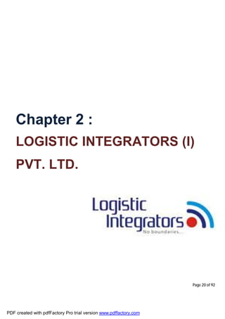 Page 20 of 92
Chapter 2 :
LOGISTIC INTEGRATORS (I)
PVT. LTD.
PDF created with pdfFactory Pro trial version www.pdffactory.com
 