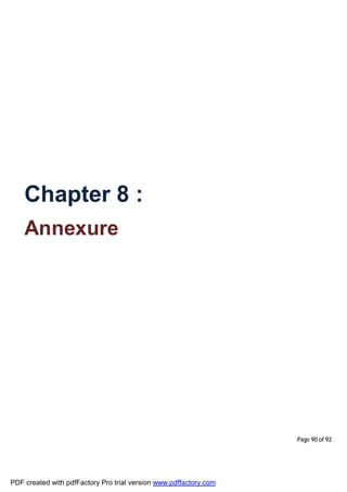 Page 90 of 92
Chapter 8 :
Annexure
PDF created with pdfFactory Pro trial version www.pdffactory.com
 