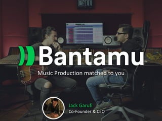 Music Production matched to you
Jack Garufi
Co-Founder & CEO
 