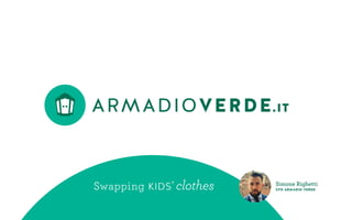 Swapping kids’ clothes Simone Righetti
cfo armadio verde
 
