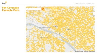 5 | WiFi enables smarter way of doing things
Fon Coverage
Example Paris
 