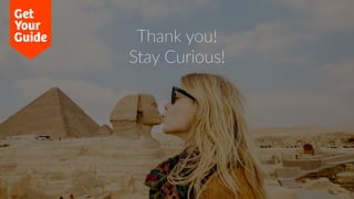 Thank you!
Stay Curious!
 