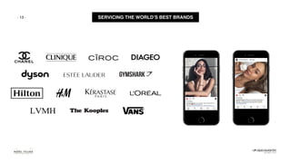 - - SERVICING THE WORLD’S BEST BRANDS13
 