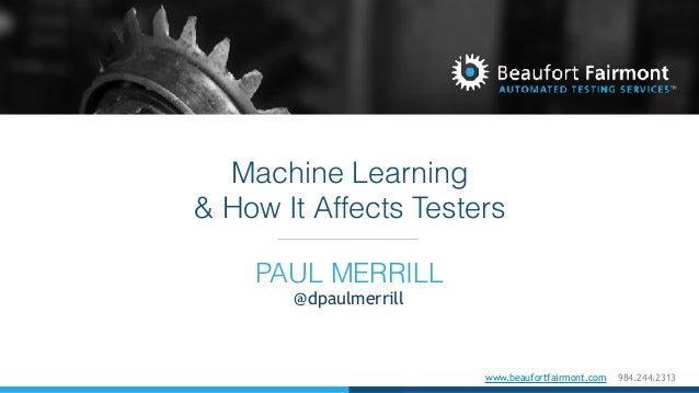 Quality Jam 2017 Paul Merrill Machine Learning How It