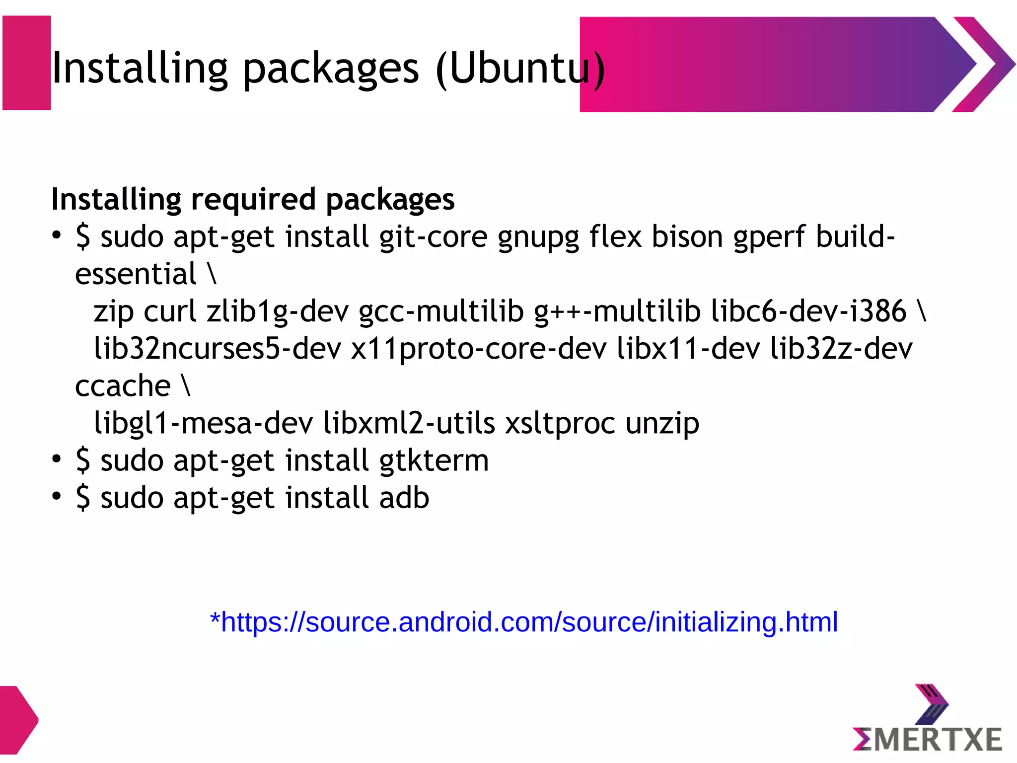 Check your system ● CPU configuration – $ lscpu ● Available memory – $ free -h ● Linux Version – $ uname -a ● OS distribution – $ lsb_release -a ● Running processes – $ top ● IP address – $ ifconfig 