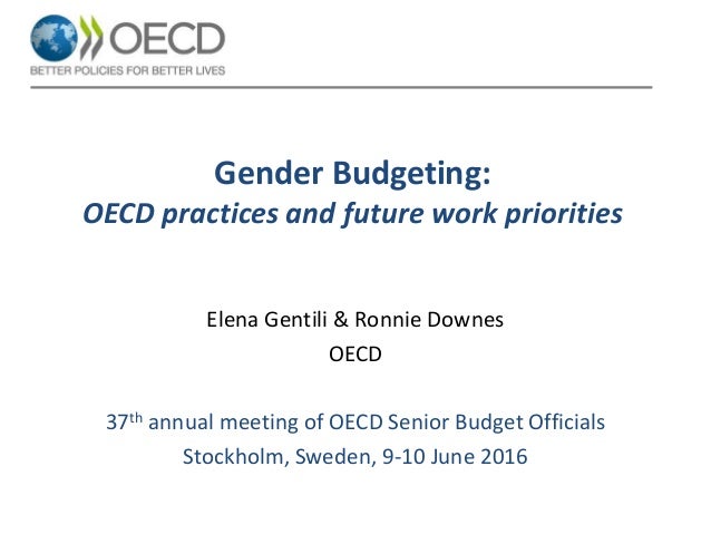 Gender Budgeting - Ronnie Downes, Elena Gentili, OECD Gender Budgeting - Ronnie Downes, Elena Gentili, OECD