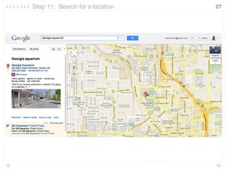 27Step 11: Search for a location
 