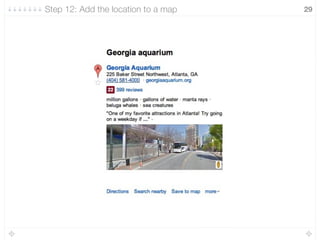 29Step 12: Add the location to a map
 