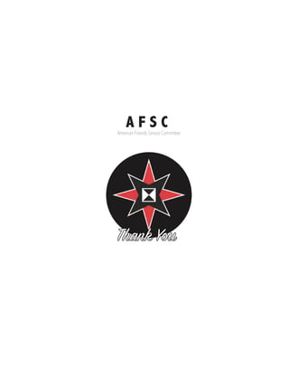 Thank You
A F S CAmerican Friends Service Committee
 
