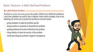 Basic Feature: A Well-Defined Problem
 
