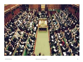 30/03/2016 Women and equality 9
 