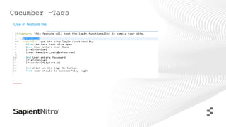 Cucumber -Tags
Use in feature file
 