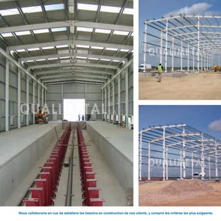 Nous collaborons en vue de satisfaire les besoins en construction de nos clients, y compris les critères les plus exigeants.
 