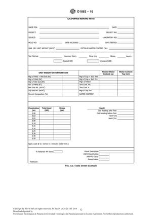 FIG. X2.1 Data Sheet Example
D1883 − 16
12Copyright by ASTM Int'l (all rights reserved); Fri Jan 19 13:28:23 EST 2018
Downloaded/printed by
Universidad Tecnologica de Panama (Universidad Tecnologica de Panama) pursuant to License Agreement. No further reproductions authorized.
 