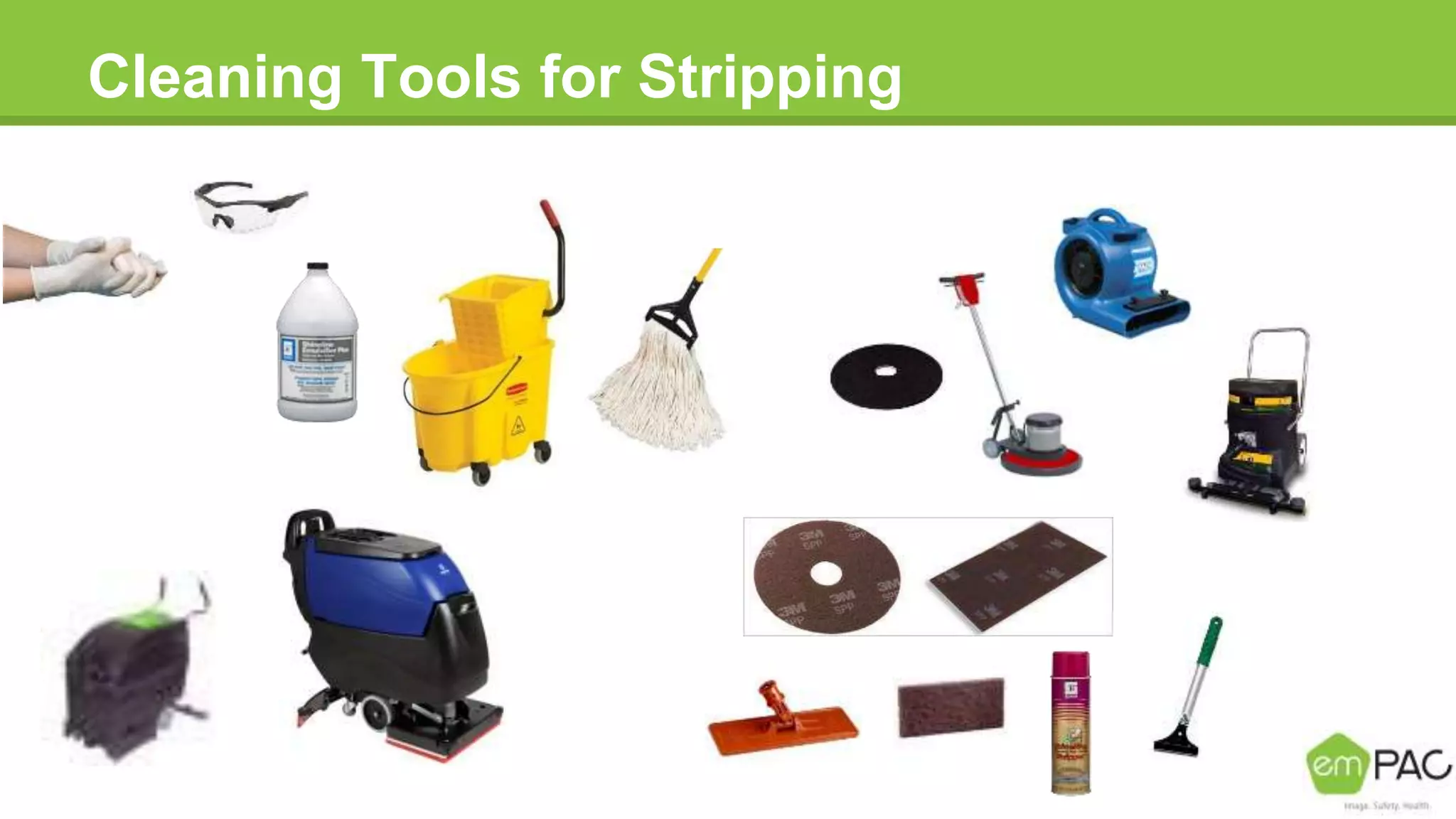Cleaning Tools for Stripping
 