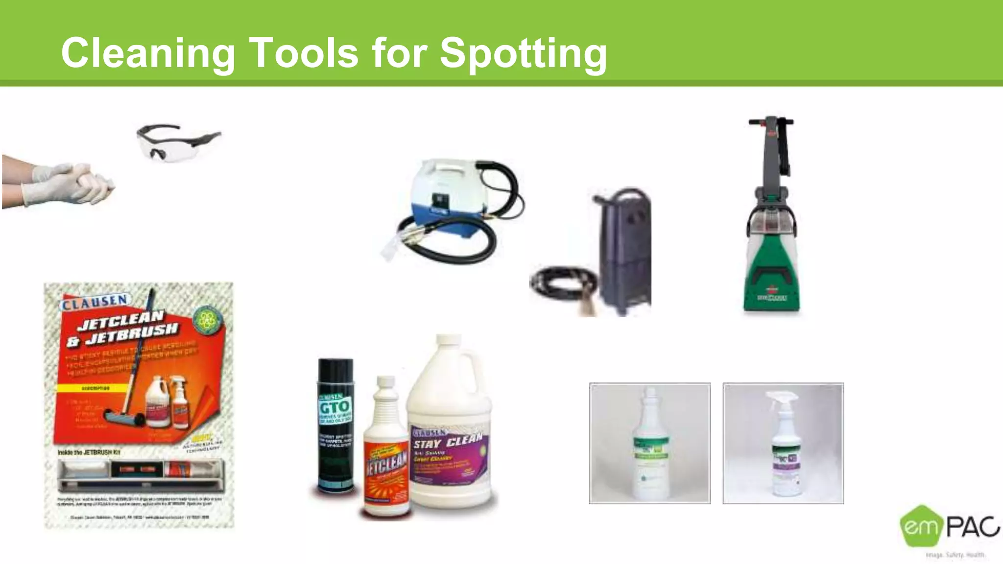 Cleaning Tools for Spotting
 