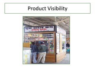Product Visibility
 