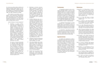 CATHERINE GAMBA-TRIMIÑO APROXIMACIÓN A LA INTEGRIDAD ECOLÓGICA EN SOCIOECOSISTEMAS DE PÁRAMO
[148 ] [149 ]
Así, aunque las políticas deben satisfacer los
objetivos sociales también deben ser conti-
nuamente modificadas y flexibles para po-
derse adaptar a la incertidumbre inherente a
los socioecosistemas (Holling 1978, Walters
1986, Lee 1993, Gunderson et al.1995).
Este método ve las políticas como hi-
pótesis, cuyos tratamientos experimentales
serían las acciones de manejo implementa-
das. El aprendizaje social y el monitoreo co-
laborativo permanente son por tanto piezas
claves en esta dinámica, en las que es nece-
sario su fortalecimiento continuo.
¿Cómo fortalecer el manejo adaptativo?
-
cional del socioecosistema y sus
potencialidades y debilidades al
respecto. Aprenda a vivir con el
cambio y la incertidumbre: diver-
sidad de actividades productivas,
diversidad de escalas espacio-
temporales (Escalera-Reyes y
Ruiz Ballesteros 2011). Esta estra-
tegia se observa claramente en
algunos páramos manejados de
manera local, donde el campesi-
nado combina las labores agrarias
con ganadería a pequeña escala,
cultivo de peces, ecoturismo, y
trabajo en los centros urbanos
(Robineau et al. 2010).
Así mismo, el manejo de parcelas
en diferentes franjas altitudinales
con rotaciones temporales puede
aún observarse en algunos pá-
ramos manejados de manera lo-
cal. Por el contrario, en páramos
donde se ha impulsado una única
actividad productiva es posible
evidenciar no solo el deterioro en
la calidad de los servicios eco-
sistémicos prestados sino en la
calidad de vida de sus habitantes
(Chaves-Agudelo 2011).
-
lógica, fortalezca el sentido de
pertenencia y la dotación de sig-
nificado asociado a los espacios
(van Oosten 2012). Este tipo de
vínculo se observa claramente en
pueblos indígenas que aún viven
en el páramo. Se necesitan estu-
dios que documenten la historia
socioecológica de los territorios
de páramo.
-
nocimiento: fortalecimiento del co-
nocimiento local, diálogo continuo
entre diferentes tipos de conoci-
miento (e.g. Gamba-Trimiño et al.
2008). Fortalezca el aprendizaje
anticipado y continuo para la toma
de decisiones, permita que los
diferentes actores se informen y
hablen sobre el pasado, presente
y futuro del socioecosistema. Nue-
vamente, los ejercicios de planea-
ción de escenarios son muy útiles
al respecto (Peterson et al. 2003,
Gamba-Trimiño 2010), así como
el establecimiento de centros de
investigación-acción participativa
(e.g. Hofstede et al. 2010).
escalas que afectan el socioeco-
sistema (Walker et al. 2004).
organización: redes, mecanismos
para el manejo de conflictos, for-
talecimiento de la capacidad de
liderazgo (Ostrom et al. 2009).
Clarifique los derechos y respon-
sabilidades de los diferentes acto-
res en el socioecosistema.
-
biernan las instituciones sean
susceptibles de ser modificadas
por los diferentes actores sociales
(Ostrom 1995).
Conclusiones
La integridad ecológica ha sido con fre-
cuencia abordada desde un punto de vista
netamente biofísico, por lo que es necesario
redefinirla dentro de un contexto de sistemas
complejos, en el que se tenga en cuenta la
coevolución de los seres humanos y sus ins-
tituciones de manejo con la naturaleza que
les rodea. En este contexto de complejidad
los conceptos de resiliencia y múltiples esta-
dos de estabilidad adquieren gran importan-
cia, y pueden ser operados bajo los criterios
de flexibilidad, manejo y multiescalaridad.
La integridad socioecológica no puede
garantizarse con un mecanismo único, en
cambio deben implementarse procesos de
aprendizaje continuo, en los que se manejen
activamente las asimetrías de conocimiento
y poder entre los diferentes actores sociales.
La diversidad y redundancia funcional
e institucional, y el monitoreo permanente de
procesos ecosistémicos clave y sus conse-
cuencias multiescalares podrían sentar las
bases para este proceso de aprendizaje.
Agradecimientos
Al Instituto de Investigación de Recur-
sos Biológicos Alexander von Humboldt por
promover el espacio para pensar los pára-
mos desde el marco conceptual de los sis-
temas socioecológicos. A Jimena Cortés
Duque del mismo Instituto por su paciencia
y amable comunicación durante la elabo-
ración de este escrito. A la comunidad que
habita en los bosques y páramos de Soatá,
Boyacá, pues mi trabajo de varios años con
ellos ha alimentado gran parte de estas re-
flexiones. Finalmente, al revisor anónimo por
sus valiosas sugerencias, que contribuyeron
a mejorar este escrito.
Referencias
Andrade-Pérez, A., M. Medina-Muñoz, K. Shutze-
Páez y J. Ville-Triana. 2010. Lessons from the
Chingaza massif in the high mountain ecosys-
tem of Colombia. Building resilience to clima-
te change: ecosystem-based adaptation and
lessons from the field. A. Andrade Pérez, B.
Herrera Fernández and R. Cazzolla Gatti.
Gland, Switzerland, IUCN.
Baslev, H. y J. Luteyn. 1991. Páramo: an Andean
ecosystem under human influence. London,
Academic Press.
Berkes, F., J. Colding y C. Folke. 2003. Navigating
Social-ecological Systems: Building Resilien-
ce for Complexity and Change. Cambridge
University Press, Cambridge, UK. 393 pp.
Berkes, F. y C. Folke. 1998. Linking social and Eco-
logical Systems: Management Practices and
Social Mechanisms for Building Resilience.
Cambridge, UK, Cambridge University Press.
CBD. 2009. Connecting biodiversity and climate
change mitigation and adaptation: report of the
second ad hoc technical expert group on bio-
diversity and climate change. Secretariat of the
convention on biological Diversity (CBD). Mon-
treal, Canada. Technical Series No. 41: 126.
Chaves-Agudelo, J. 2011. Análisis multicriterio de
la sustentabilidad ambiental de los sistemas
productivos agropecuarios presentes en la
alta montaña del complejo páramo de Guerre-
ro. Facultad de Ciencias Económicas. Bogotá,
Universidad Nacional de Colombia. Magister
en Medio Ambiente y Desarrollo.
Dublin, H., A. Sinclair y J. McGlade. 1990. Elephants
and fire as causes of multiple stable states in
the Serengeti-mara woodlands. Journal of Ani-
mal Ecology 59: 1147-1164.
Escalera-Reyes, J. y E. Ruiz-Ballesteros. 2011. Re-
siliencia socioecológica: Aportaciones y retos
desde la Antropología. Revista de Antropolo-
gía Social 20: 109-135.
Folke, C., S. Carpenter, B. Walker, M. Scheffer, T.
Chapin y J. Rockström. 2010. Resilience thin-
king: integrating resilience, adaptability and
transformability. Ecology and Society 15(4): 20.
Forman, R. 1995. Land mosaics: the ecology of
landscapes and regions. Cambridge, New
York, Cambridge University Press.
CONTENIDO xv
 