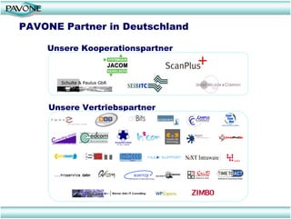 PAVONE Partner in Deutschland

    Unsere Kooperationspartner




     Unsere Vertriebspartner
 