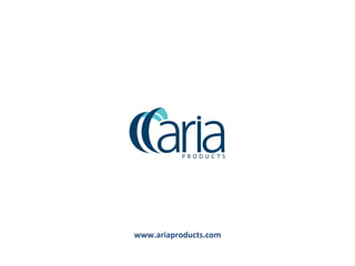 www.ariaproducts.com 
 