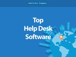 Top 
Help Desk 
Software 
 