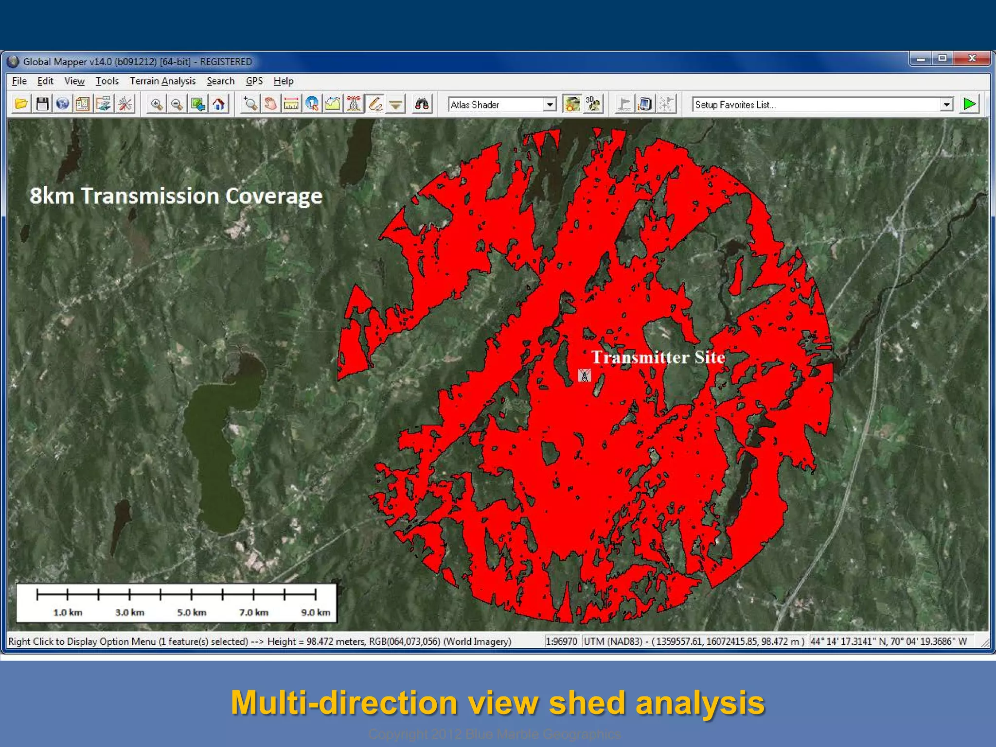 Multi-direction view shed analysis
Copyright 2012 Blue Marble Geographics

 