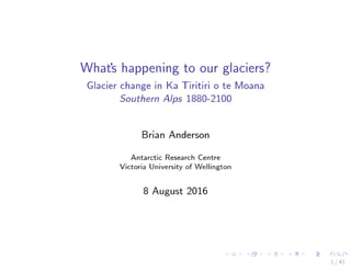 Brian Anderson: Retreating NZ Glaciers