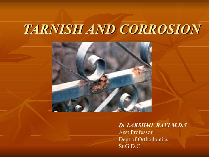 Tarnish and Corrosion in Dentistry